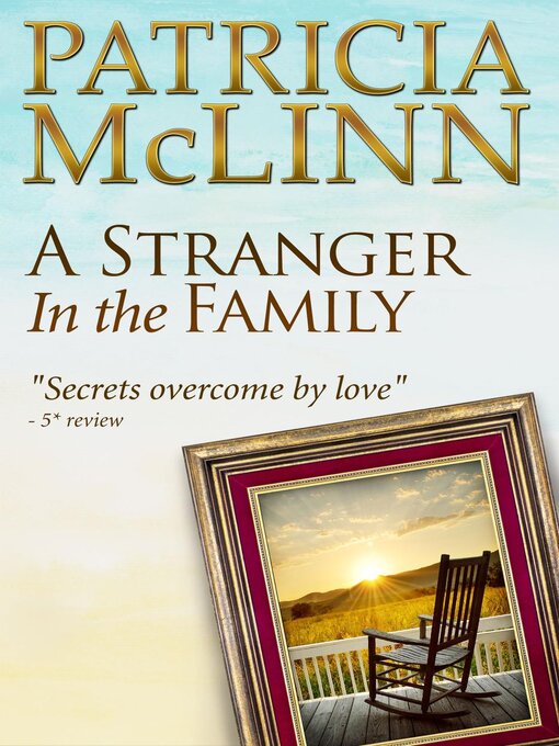 Title details for A Stranger in the Family (Bardville, Wyoming, Book 1) by Patricia McLinn - Available